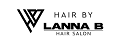 Hair By Lanna B - Hair Salon